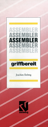 Assembler griffbereit - Joachim Erdweg