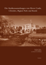 Die Antikensammlungen von Hever Castle, Cliveden, Bignor Park und Knole - Stephanie Dimas, Carola Reinsberg, Henner von Hesberg