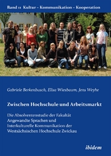 Zwischen Hochschule und Arbeitsmarkt - Gabriele Berkenbusch, Jens Weyhe, Elisa Wiesbaum