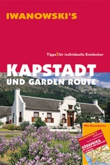 Kapstadt und Garden Route - Reiseführer von Iwanowski - Kruse-Etzbach, Dirk; Bromberg, Marita