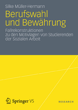 Berufswahl und Bew&auml;hrung - Silke M&uuml;ller Hermann