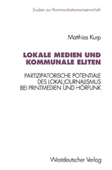 Lokale Medien und kommunale Eliten - Matthias Kurp