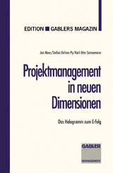 Projektmanagement in neuen Dimensionen - Stefan Oefner-Py, Karl-Otto S&uuml;nnemann