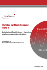 Zeitarbeit und Flexibilisierung - 