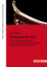 Performing the Veil - Lisa Skwirblies