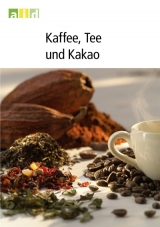 Kaffee, Tee und Kakao - Martina Spaeth