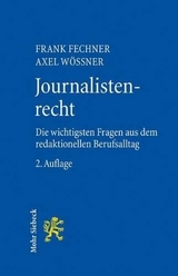 Journalistenrecht - Frank Fechner, Axel W&ouml;ssner