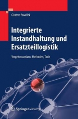 Integrierte Instandhaltung und Ersatzteillogistik - G&uuml;nther Pawellek