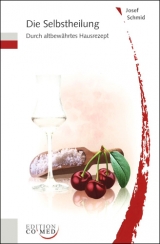 Die Selbstheilung - Josef Schmid