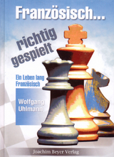 Franz&ouml;sisch richtig gespielt - Wolfgang Uhlmann