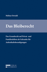 Das Bleiberecht - Melina Oswald