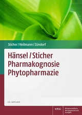 H&auml;nsel/Sticher Pharmakognosie Phytopharmazie - Otto Sticher, J&ouml;rg Heilmann, Ilse Z&uuml;ndorf
