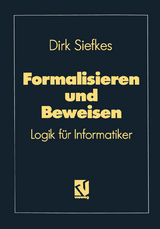 Formalisieren und Beweisen - Dirk Siefkes