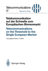 Telekommunikation auf der Schwelle zum Europ&auml;ischen Binnenmarkt / Telecommunications on the Threshold to the Single European Market - 