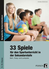 33 Sportspiele f&uuml;r die Sekundarstufe - Christine Breidenbach
