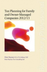 Tax Planning for Family and Owner-managed Companies 2012/13 - Rayney, Peter