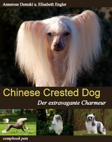 CHINESE CRESTED DOG - Annerose Demski, Elisabeth Engler