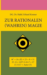 Zur rationalen (wahren) Magie - Erhard Kremer