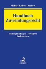 Handbuch Zuwendungsrecht - Hans-Martin M&uuml;ller, Bettina Richter, Jan Ziekow