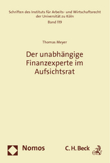 Der unabh&auml;ngige Finanzexperte im Aufsichtsrat - Thomas Meyer