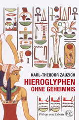 Hieroglyphen ohne Geheimnis - Karl-Theodor Zauzich