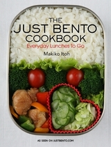 The Just Bento Cookbook: Everyday Lunches to Go - Itoh, Makiko; Doi, Makiko