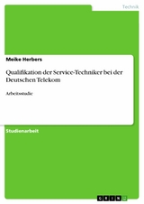 Qualifikation der Service-Techniker bei der Deutschen Telekom - Meike Herbers