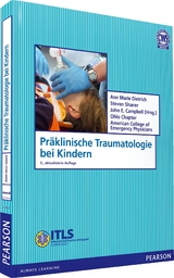 Pr&auml;klinische Traumatologie bei Kindern - Ann Marie Dietrich, Steven Shaner, John E. Campbell, Ohio Chapter