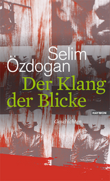 Der Klang der Blicke - Selim &Ouml;zdogan