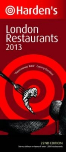 Harden's London Restaurants 2013 - Harden, Richard; Harden, Peter