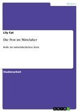 Die Pest im Mittelalter - Lily Cat