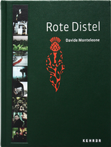 Davide Monteleone &ndash; Rote Distel - Davide Monteleone, Lucia Segueglia