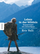 Leben in der Wildnis - &Eacute;ric Valli