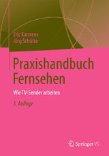 Praxishandbuch Fernsehen - Eric Karstens, J&ouml;rg Sch&uuml;tte