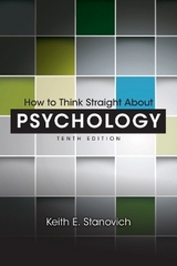 How to Think Straight About Psychology - Stanovich, Keith E.