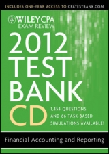 Wiley CPA Exam Review 2012 Test Bank CD: Financial Accounting and Reporting 1.1 - Delaney, Patrick R.