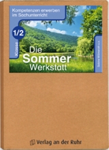 Die Sommer-Werkstatt - Klasse 1/2 - Bernadette Frechen, Stefanie Sch&ouml;&szlig;ler