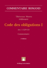 Code des obligations I - Aubert, Gabriel; Baddeley, Margareta; Barbey, Richard; Baruh, Erol; Bovet, Christian; Chaix, François; Chappuis, Benoît; Chappuis, Christine; Cherpillod, Ivan; Dreyer, Dominique; Flegbo-Berney, Marie; Foëx, Bénédict; Guillod, Olivier; Héritier Lachat, Anne; Hohl, Fabienne; Jeandin, Nicolas; Lachat, David; Loertscher, Denis; Marchand, Sylvain; Meier, Philippe; Mooser, Michel; Morin, Ariane; Pichonnaz, Pascal; Piotet, Denis; Probst, Thomas; Rayroux, François; Richa, Alexandre; Romy, Isabelle; Roncoroni, Giacomo; Schmidlin, Bruno; Stauder, Hildegard; Stauder (†), Bernd; Steffen, Gabrielle; Tedjani, Mehdi; Tevini du Pasquier, Silvia; Thévenoz, Luc; Venturi, Silvio; von Planta, Andreas; Vulliéty, Jean-Paul; Werra, Jacques; Werro, Franz; Winiger, Bénédict; Xoudis, Julia; Zen-Ruffinen, Marie-Noëlle; Thévenoz, Luc; Werro, Franz
