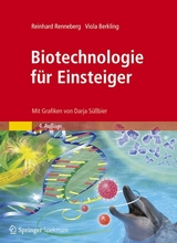Biotechnologie f&uuml;r Einsteiger - Reinhard Renneberg, Viola Berkling