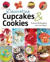 Decorating Cupcakes & Cookies - McNaughton, Frances; Slatter, Lisa