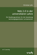 Web 2.0 in der universit&auml;ren Lehre - Christian Lehr