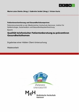 Qualit&auml;t telefonischer Patientenberatung zu pr&auml;ventiven Gesundheitsthemen - Vivien Kurtz