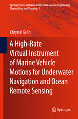 A High-Rate Virtual Instrument of Marine Vehicle Motions for Underwater Navigation and Ocean Remote Sensing - Chrystel Gelin