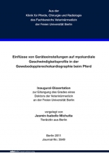 Einfl&uuml;sse von Ger&auml;teeinstellungen auf myokardiale Geschwindigkeitsprofile in der Gewebedopplerechokardiographie beim Pferd - Jasmin-Isabelle Michutta