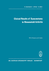 Clinical Results of Synovectomy in Rheumatoid Arthritis - N. Gschwend, J. Winer, A. Böni, W. Busse, R. Dybowski, J. Zippel