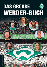 Das gro&szlig;e Werder-Buch - Christoph Bausenwein