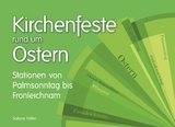 Kirchenfeste rund um Ostern - Sabine Falter