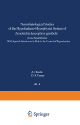 Neurohistological Studies of the Hypothalamo-Hypophysial System of Zonotrichia leucophrys gambelii (Aves, Passeriformes) - A. Oksche, D. S. Farner