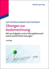 &Uuml;bungen zur Kostenrechnung - Carl-Christian Freidank, Sven Fischbach