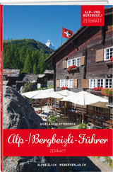 Alp- und Bergbeizli-F&uuml;hrer Zermatt - Gisela Schlotterbeck